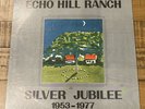 Echo Hill Ranch Silver Jubilee  1953-1977 Record Album Vinyl LP New Selaed