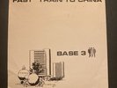 Base 3 Fast Train To China / Valves 7” Minimal Synth Post-Punk