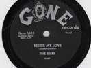 DOO-WOP 78: THE DUBS/ BESIDE MY LOVE/GONNA CHANGE / GONE 5020/excllent condition