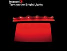 Interpol: Turn On The Bright Lights Vinyl LP
