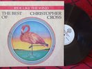 CHRISTOPHER CROSS ** Ride Like The Wind: The Best Of ** ORIGINAL 1992 GERMANY LP