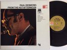 PAUL DESMOND FROM THE HOT AFTERNOON A&M CTI VINYL LP BRAZILIAN JAZZ BOSSA SAMBA