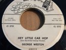 GEORGE WESTON hey little car hop JACKPOT 48013 promo ROCKABILLY 45 nice LOW VG+