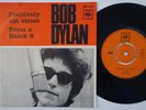 BOB DYLAN Positively 4th Street RARE Sweden / Norway 45 STUNNING COND  folk rock