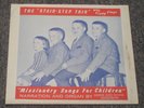 Missionary Songs For Children The Stair-Step Trio RARE Christian Worship 7