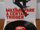 MAXIMO PARK A Certain Trigger Vinyl LP 2015 Repress Near Mint