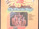 THE FLORIDA BOYS HERE THEY COME CANAAN RECORDS  STILL SEALED    VINYL LP 154-97W