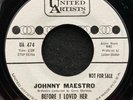 Before I Loved Her/Fifty Million Heartbeats by Johnny Maestro (UA 474) 7