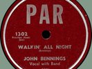 JOHN BENNINGS Walkin' All Night / I Want You Baby 78rpm PAR 1952 jump blues