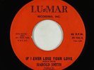 R&B Soul Mod 45 - Harold Smith - If I Ever Lose Your Love - Lu-Mar - mp3
