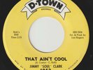 JIMMY SOUL CLARK That Ain't Cool D-TOWN detroit northern soul 45