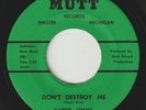 CAROL JONES Don't Destroy Me MUTT detroit northern soul r&b funk 45 horns