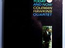 COLEMAN HAWKINS w/TOMMY FLANNAGAN TODAY+NOW RARE ORIG '62 IMPULSE MONO LP RVG NM