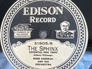 Jazz-80 RPM-Edison 51905-Ross Gorman & His Orch/Clyde Doerr Orch-The Sphinx-E-