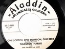 Thurston Harris R&B 45 One Scotch One Bourbon Beer bw Send Me Some Loving Promo