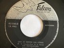 LOS DESVELADORES - Que Se Sirvan las Otras - RARE RANCHERA 45 falcon