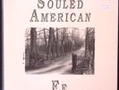 SOULED AMERICAN FE ROUGH TRADE RECORDS EXCELLENT CONDITION VINYL LP 133-25W