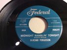 H-BOMB FERGUSON-FEDERAL 12399-MIDNIGHT RAMBLIN' TONIGHT/BOO HOO-BLUES SHOUTER 45