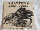 Triarchy – Save The Khan  - U.K. SRT records  -  Ex - Listen