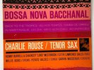Charlie Rouse-Bossa Nova Bacchanal-Blue Note 84119-NEW YORK USA GREAT COPY