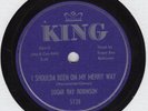 R&B 78:SUGAR RAY ROBINSON/SHOULDA BEEN ON MY WAY/KNOCK DOWN WHISKEY/King 5128/ex