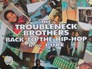 The Troubleneck Brot - Back To The Hip-Hop b/w Pure - Used Vinyl Rec - J12170A