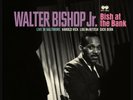 RSD 2023 WALTER BISHOP, JR. BISH AT THE BANK: LIVE IN BALTIMORE 2000 COPIES