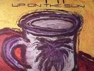 MEAT PUPPETS - Up On The Sun - Vinyl (180 gram vinyl LP)