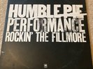Humble Pie- Performance .Rockin the Fillmore. First press vinyl in great con