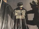 CADILLACS MEET THE ORIOLES LP 1961 Jubilee JGM 1117 MONO 1st Press - VG/VG+