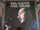 PAUL CLAYTON: FOLK SINGER LP - VG (UP)