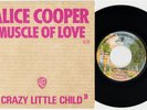 ALICE COOPER 'Muscle Of Love / Crazy Little Child' 1974 French 7