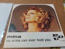 ITALY SINGER MINA NON CREDERE NO ARMS CAN NEVER HOLD YOU 1970 ULTRARARO