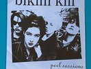 Bikini Kill Peel Sessions 7” Vinyl 45, New Radio Not Right Now, Star Bellied Boy