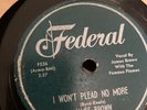 R&B Federal 78 RPM James Brown - I Won’t Plead No More 12290 V