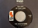 THE HESITATIONS Never Know / You Can't By Pass Love Kapp K-848 Northern Soul VG+