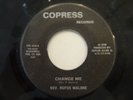 REV RUFUS MALONE CHANGE ME 45 INSANELY RARE PRIVATE DISCO-FIED GOSPEL SOUL BLUES