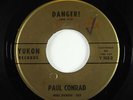 Rock & Roll Mod Inst. 45 - Paul Conrad - Danger  - Yukon - mp3 - unknown?