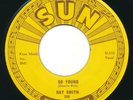RAY SMITH - So Young / Right Behind You Baby - SUN - 45