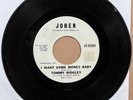 45 TOMMY RIDGLEY Johen 9200 I WANT SOME MONEY BABY Promo Soul