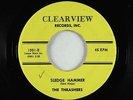 Garage Surf 45 - Thrashers - Sledge Hammer - Clearview - mp3