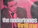 THE UNDERTONES - THRILL ME 7