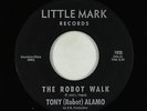R&B Soul Mod/Inst. 45 - Tony (Robot) Alamo - The Robot Walk - Little Mark - mp3