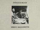 Fred Eaglesmith - Indiana Road  RARE OOP Original 1987 Canadian Vinyl LP (Mint )