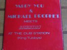 Yabby You & Michael Prophet Meets Scientist At The Dub Station (King Tubbys) LP