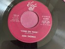 Don Thomas Come On Train/Train Start Movin