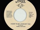 Modern Soul 45 - Family Of Eve - I Want To Be Loved By You - Jeree - VG+ mp3