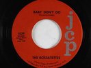 60s/Deep Soul 45 - Bossatettes - Baby Don't Go - JCP - mp3