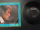 JOHNNY HALLYDAY 45T LES BRAS EN CROIX / TES TENDRES ANNEES 7'' ITALY black label