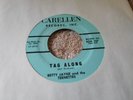 Betty Jayne & the Teenettes   Tag Along / I'm no longer Jimmys Girl - CARELLEN